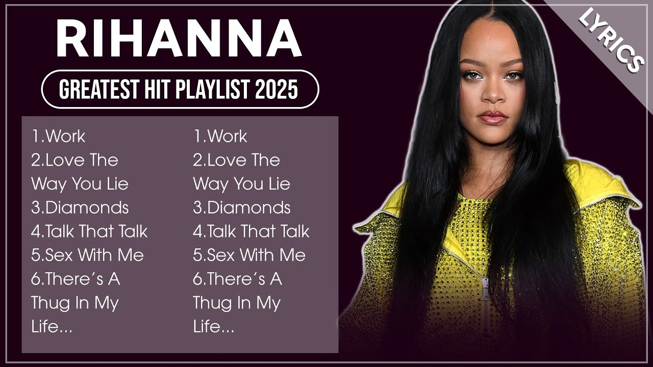 RIHANNA Full Hits Songs Collection Album 2025 | RIHANNA Best Songs Playlist 2025