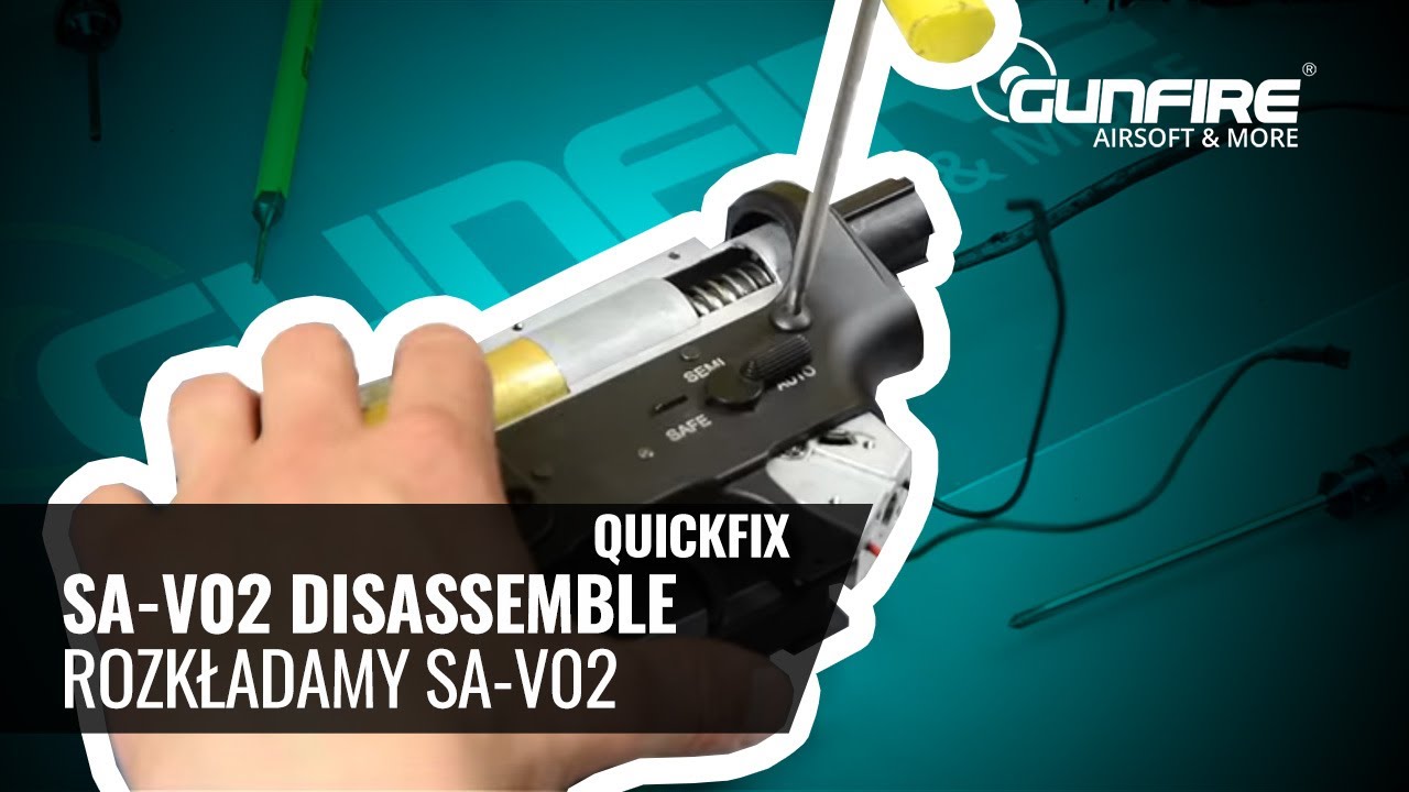 Jak rozłożyć replikę na przykładzie SA-V02 od Specna Arms [ Quick-Fix 8 by Gunfire ]