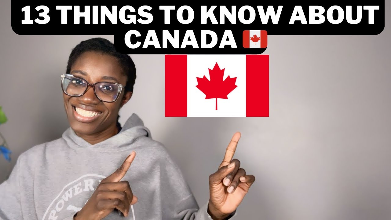 13 THINGS TO KNOW BEFORE MOVING TO CANADA 🇨🇦