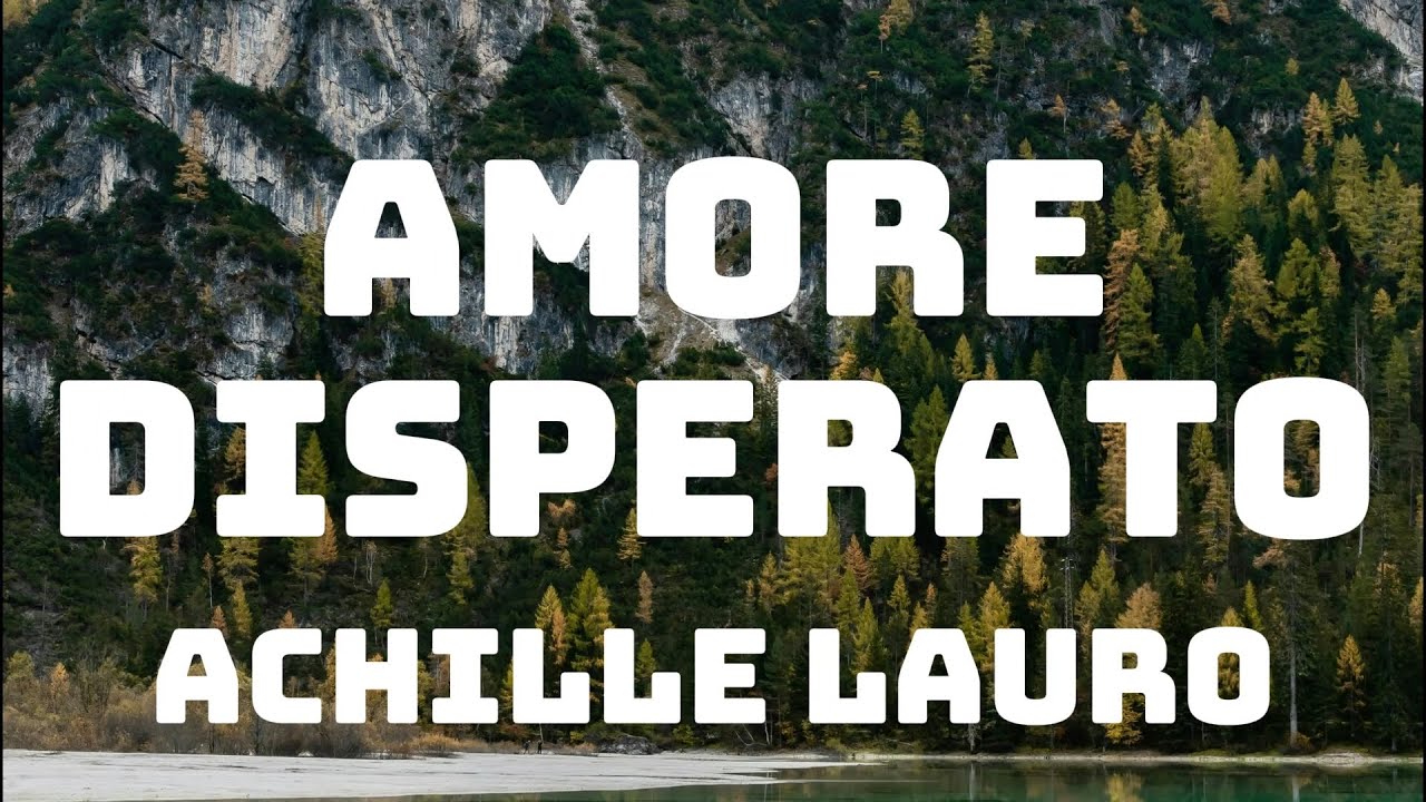 Achille Lauro - Amore Disperato (Testo/Lyrics)