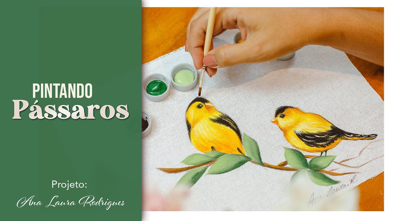 Pintando Pássaros Amarelos - Pintura emTecido