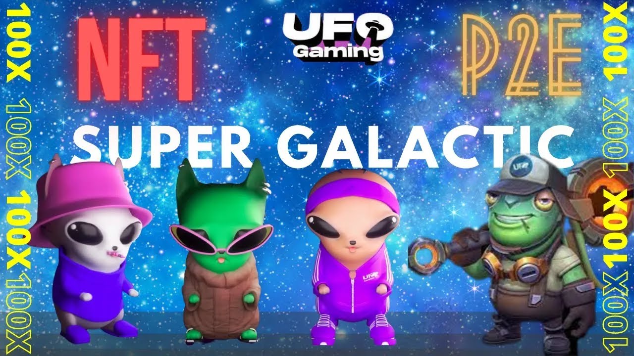 Super Galactic NFT - Play To Earn NFT Game | Profit Potential 100x