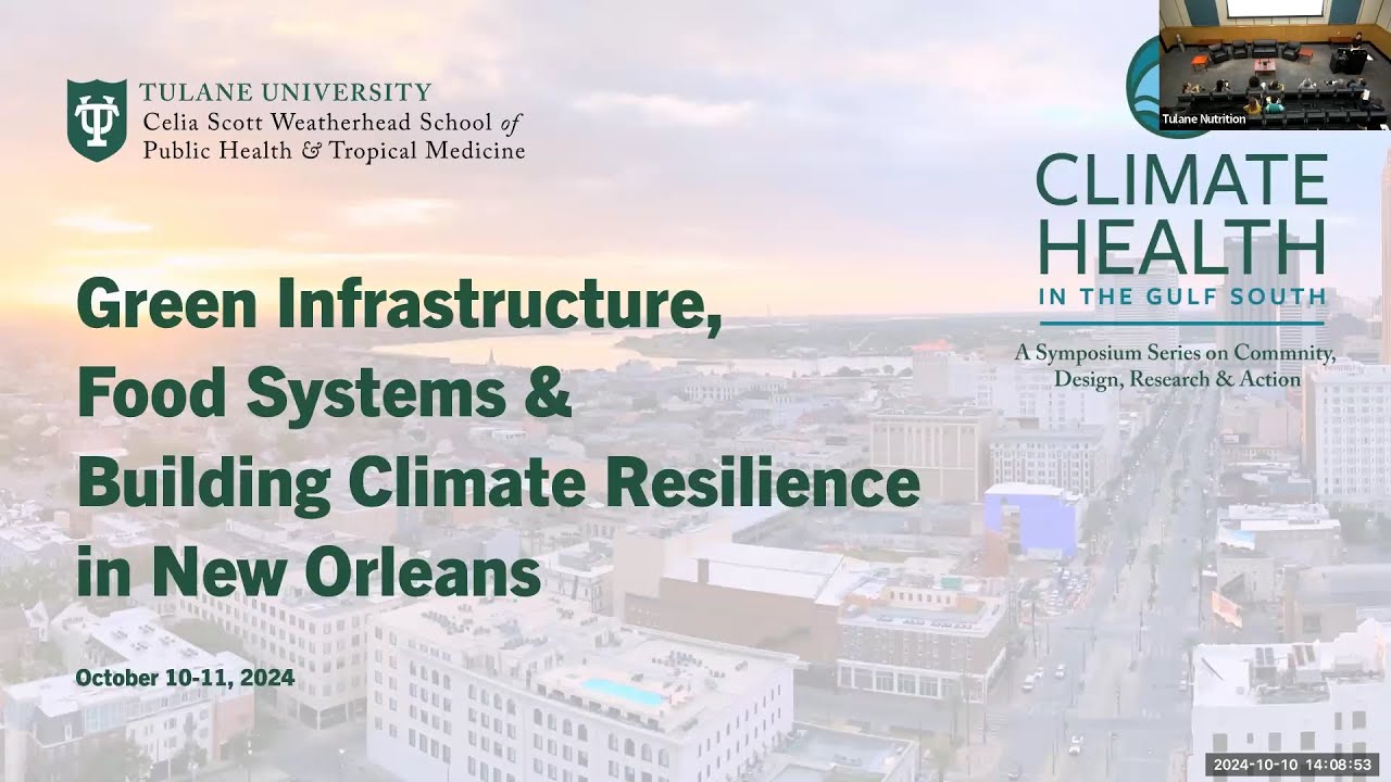 Green Infrastructure, Food Systems & Building Climate Resilience