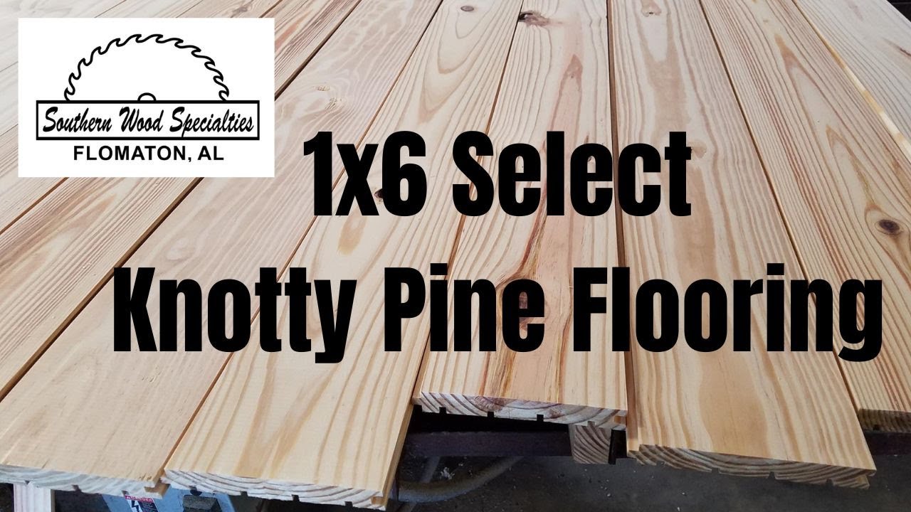 Running 1x6 Select Knotty Pine Flooring
