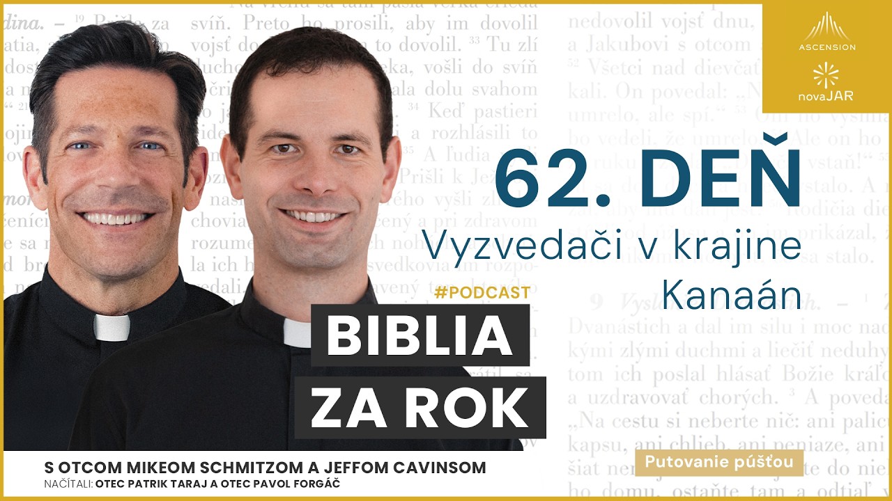 Deň 62: Vyzvedači v krajine Kanaán — Biblia za rok (s otcom Mikeom Schmitzom)