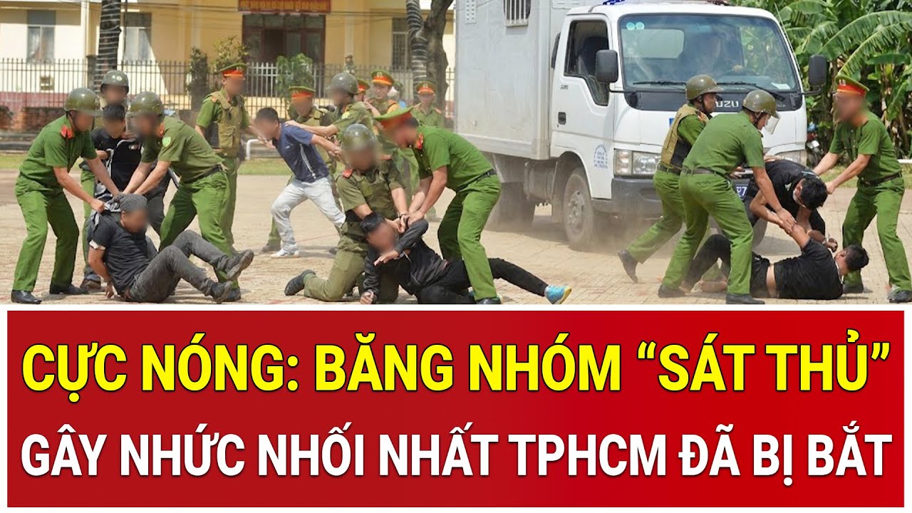 Bản tin sáng 10/2: Cực nóng: Băng nhóm “sát thủ” gây nhức nhối nhất TPHCM đã bị bắt