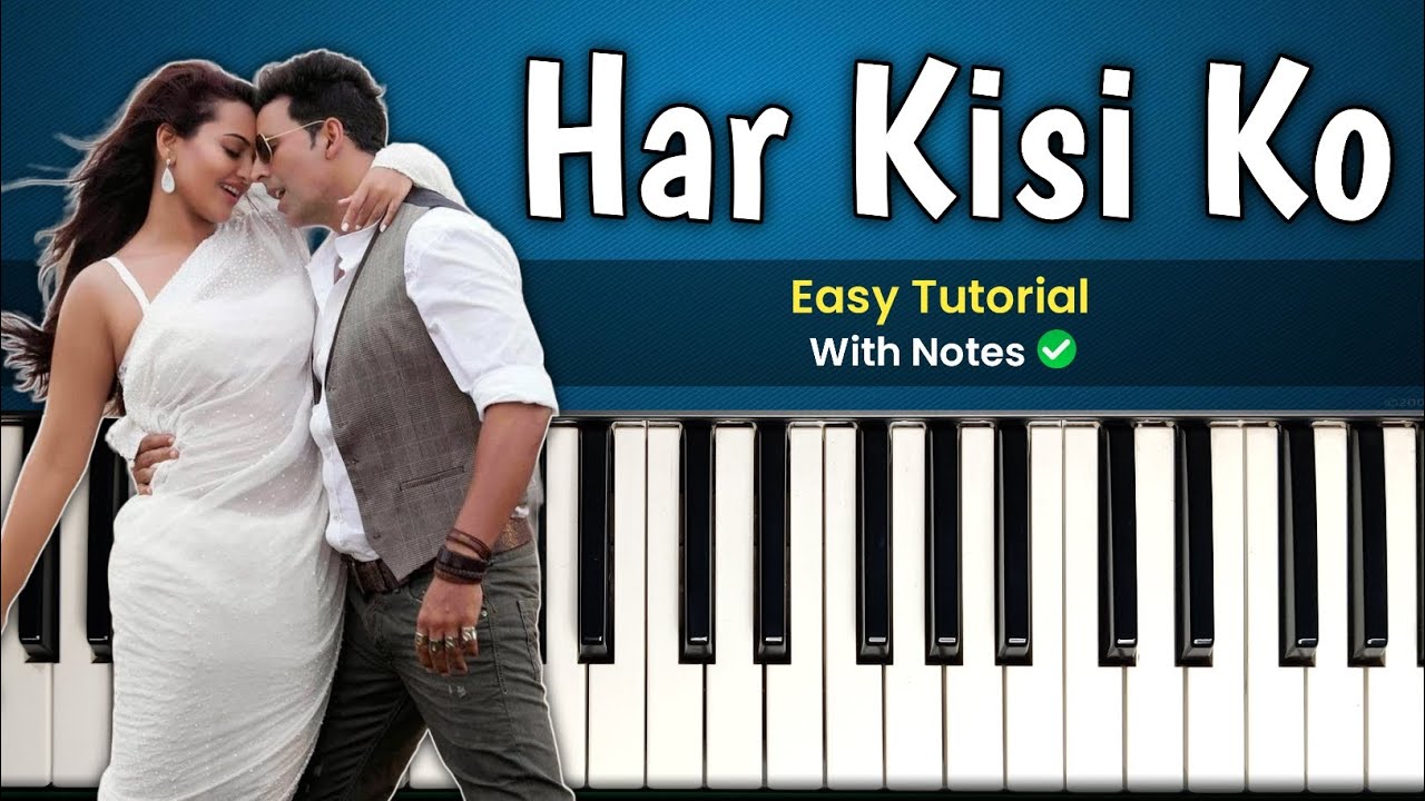 Har Kisi Ko Nahin Milta | Easy Piano Tutorial With Notes