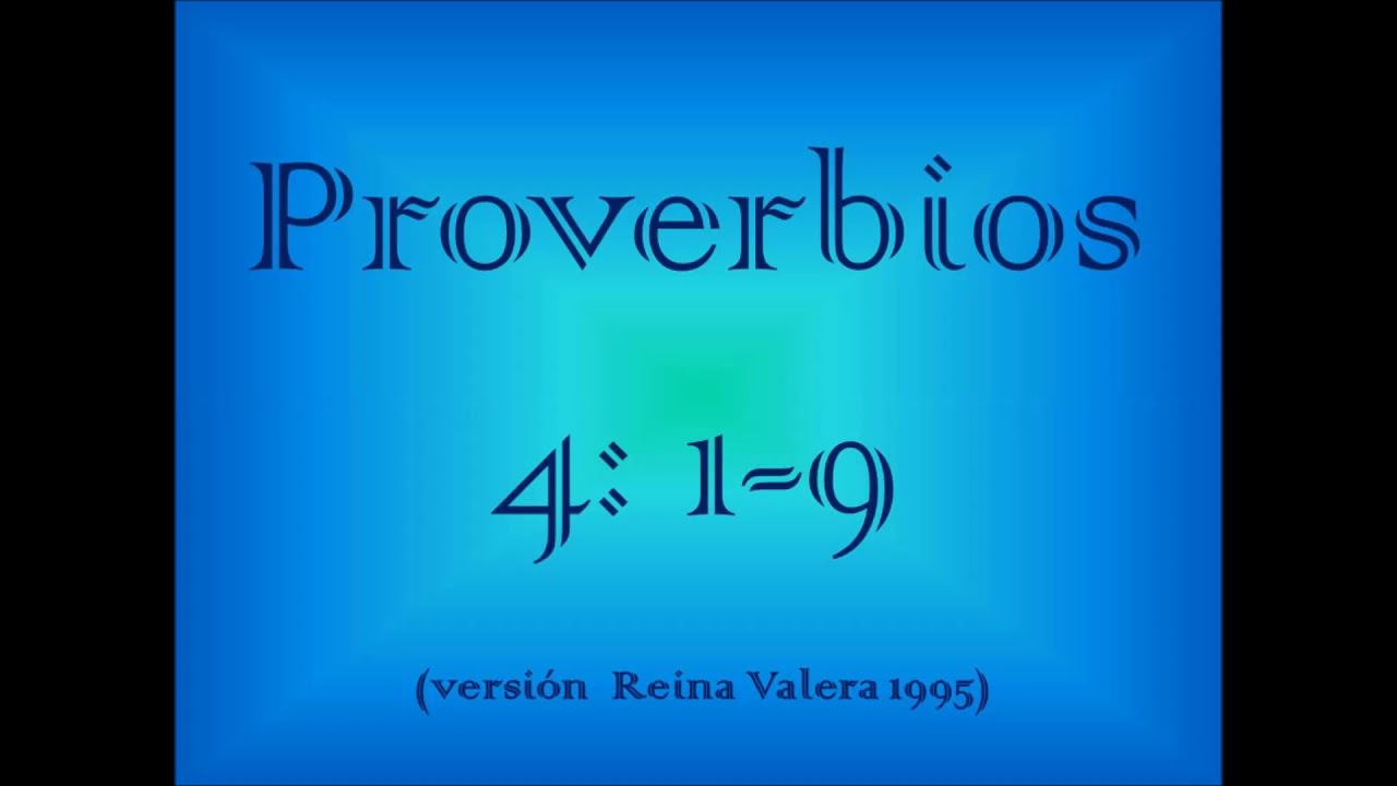 Proverbios 4: 1-9