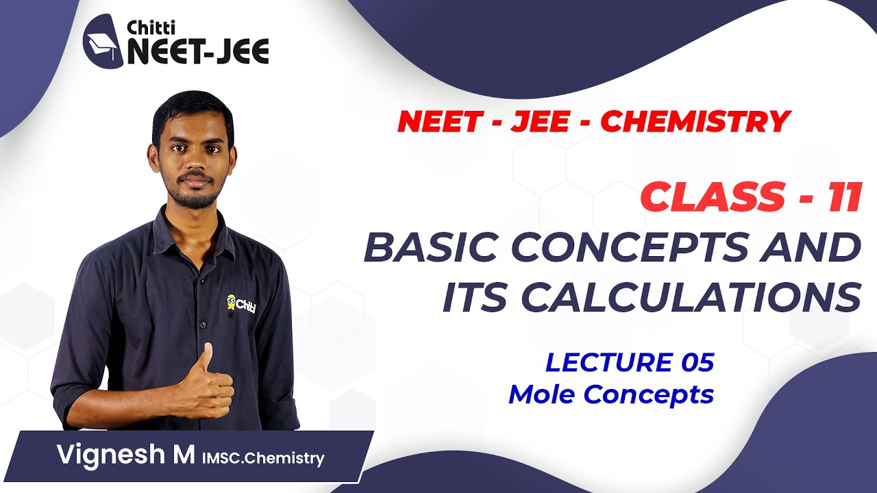 Basics - 05 &bull; Mole Concept &bull; IIT JEE &bull; NEET &bull;Tamil &bull; CHEMISTRY &bull; Vignesh Sir