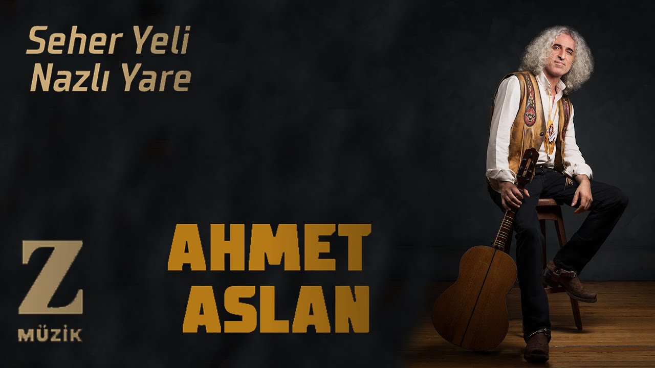Ahmet Aslan - Seher Yeli Nazlı Yare I Eşkıya Dünyaya Hükümdar Olmaz Dizi Şarkısı © 2020 Z Müzik