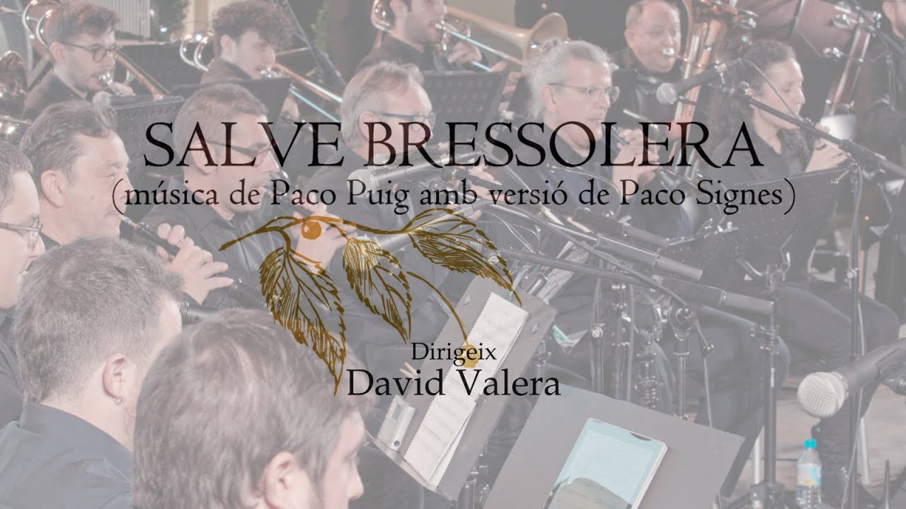 Salve Bressolera. Música Paco Puig, versió Paco Signes. Dirigeix David Valera.