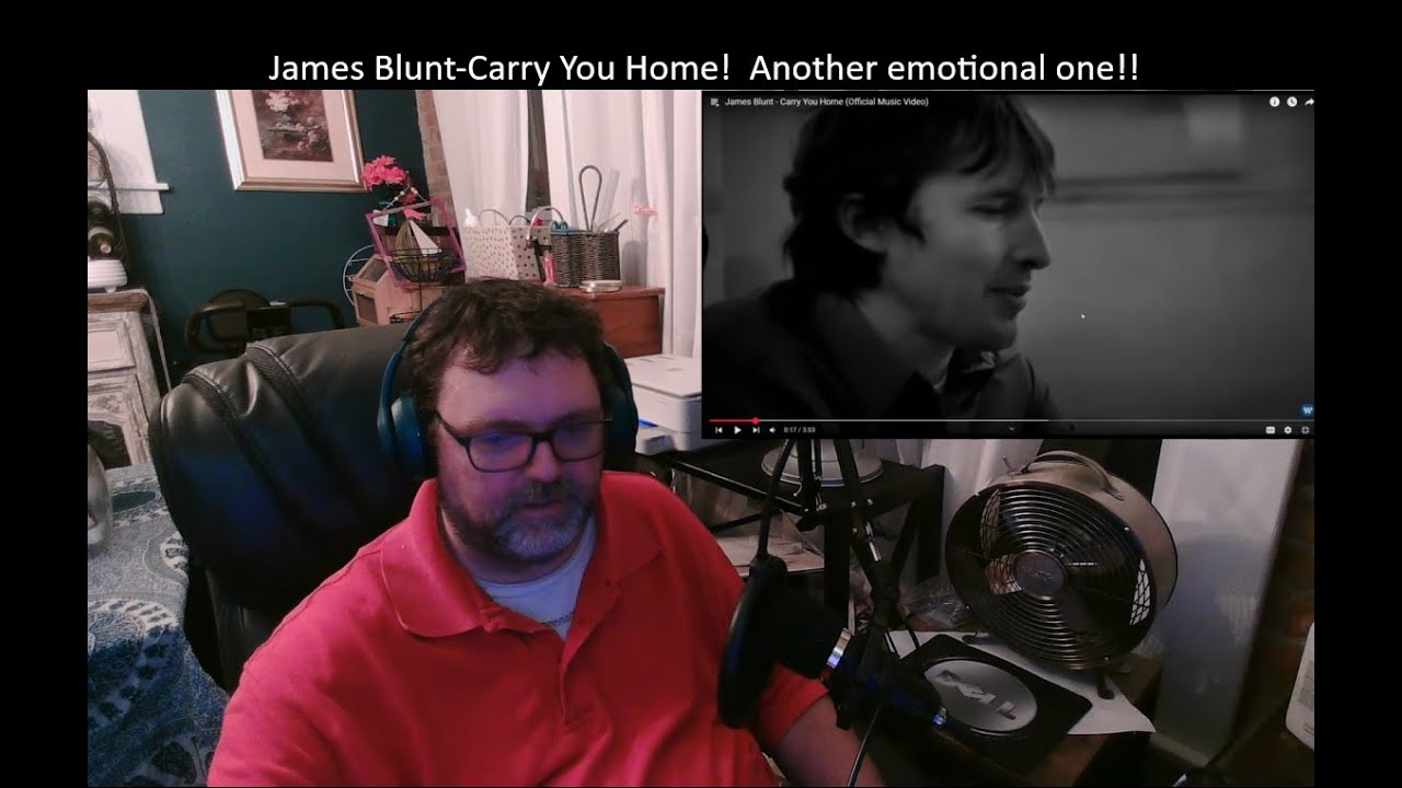 First time reaction to: James Blunt-Carry You Home