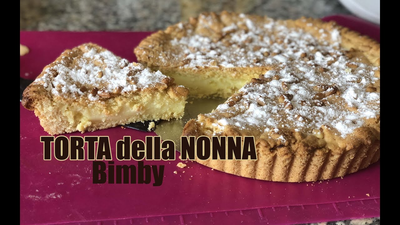 TORTA della NONNA con il BIMBY TM6 - TM5 - TM31