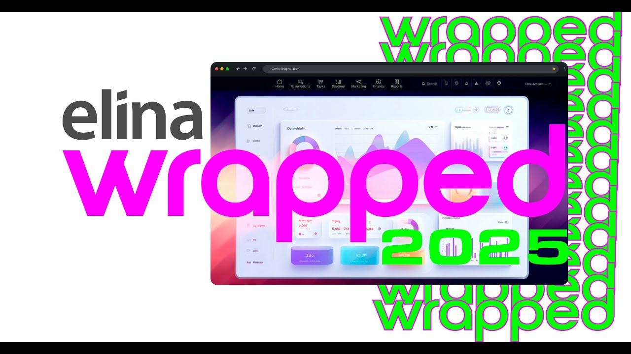 Elina PMS Wrapped 2025 — 300+ Game-Changing Updates for Hotels, Apartments & Rentals