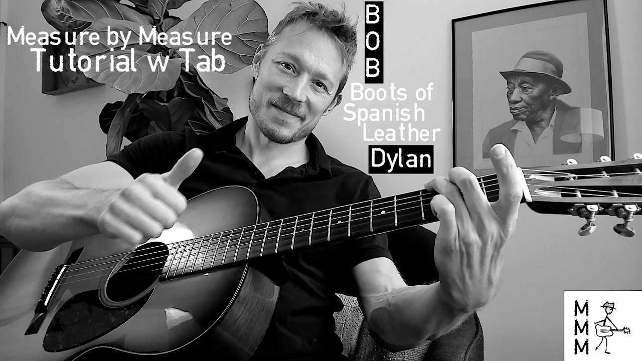 Boots of Spanish Leather - Bob Dylan - Fingerpicking Tutorial with Tab + Chords. Complete Lesson!