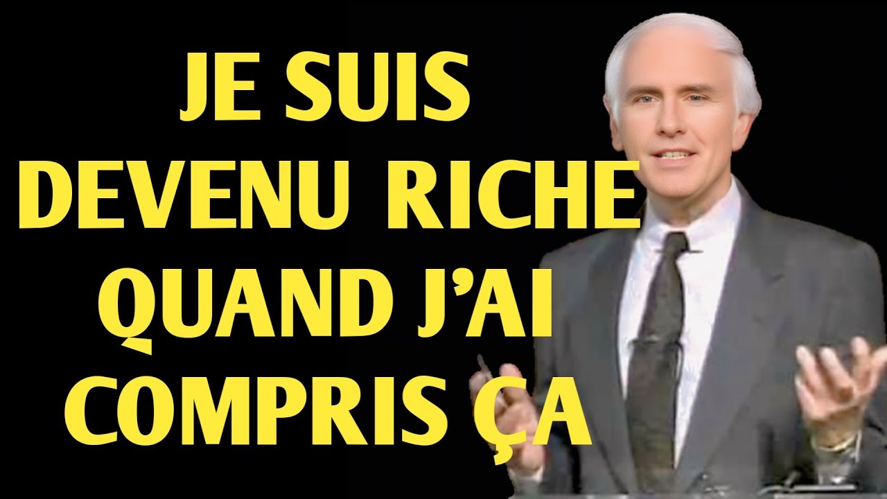 Je suis devenu riche quand j'ai compris ça – Jim Rohn