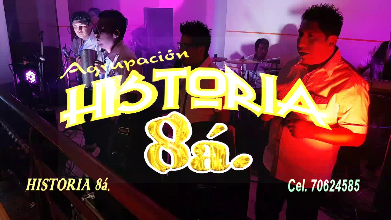 HISTORIA 8a. en vivo 2018 - MIX LA FIEBRE (ME ARREPIENTO), LOS BROTHERS, LOS  KORYS