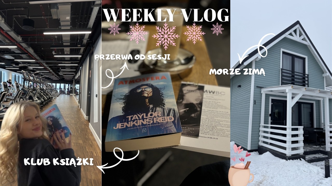 Weekly Vlog🎥| Przerwa od sesji, klub książki, morze zimą❄️🌊