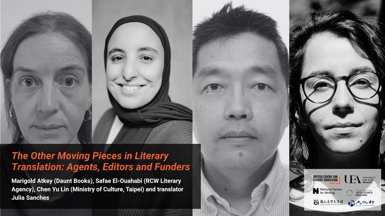 The Other Moving Pieces in Literary Translation: Agents, Editors, and Funders