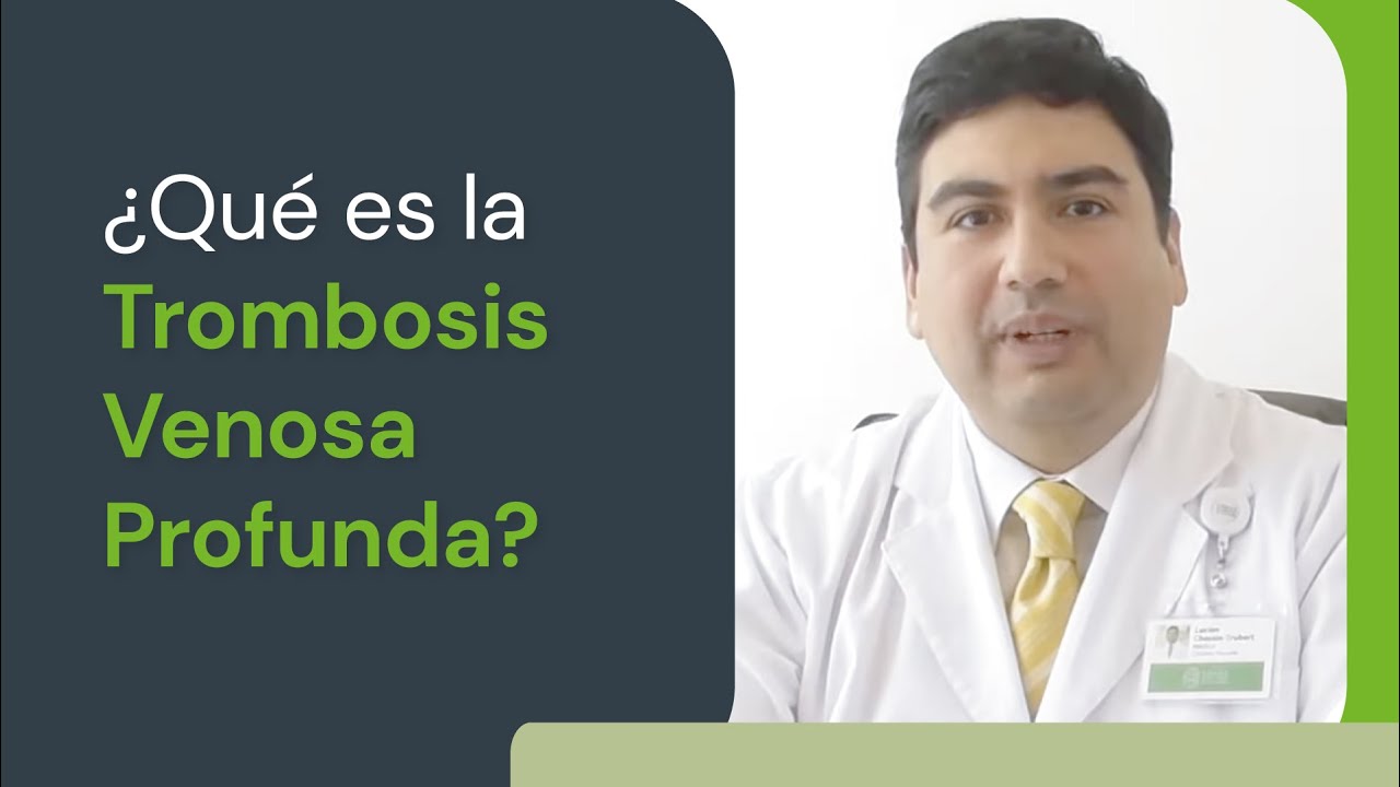 ¿Qué es la Trombosis Venosa Profunda?