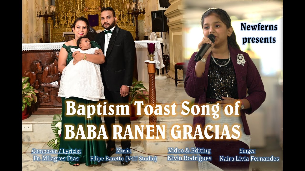 Baptism Toast Song | Ranen Gracias | Singer - Naira Livia Fernandes | Composer - Fr. Milagres Dias