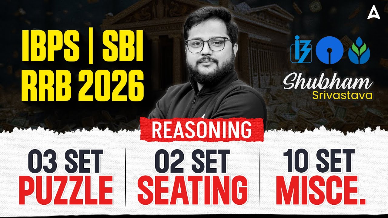IBPS/SBI/RRB PO 2026 | Reasoning | Puzzle, Seating and Miscellaneous | By Shubham Sir