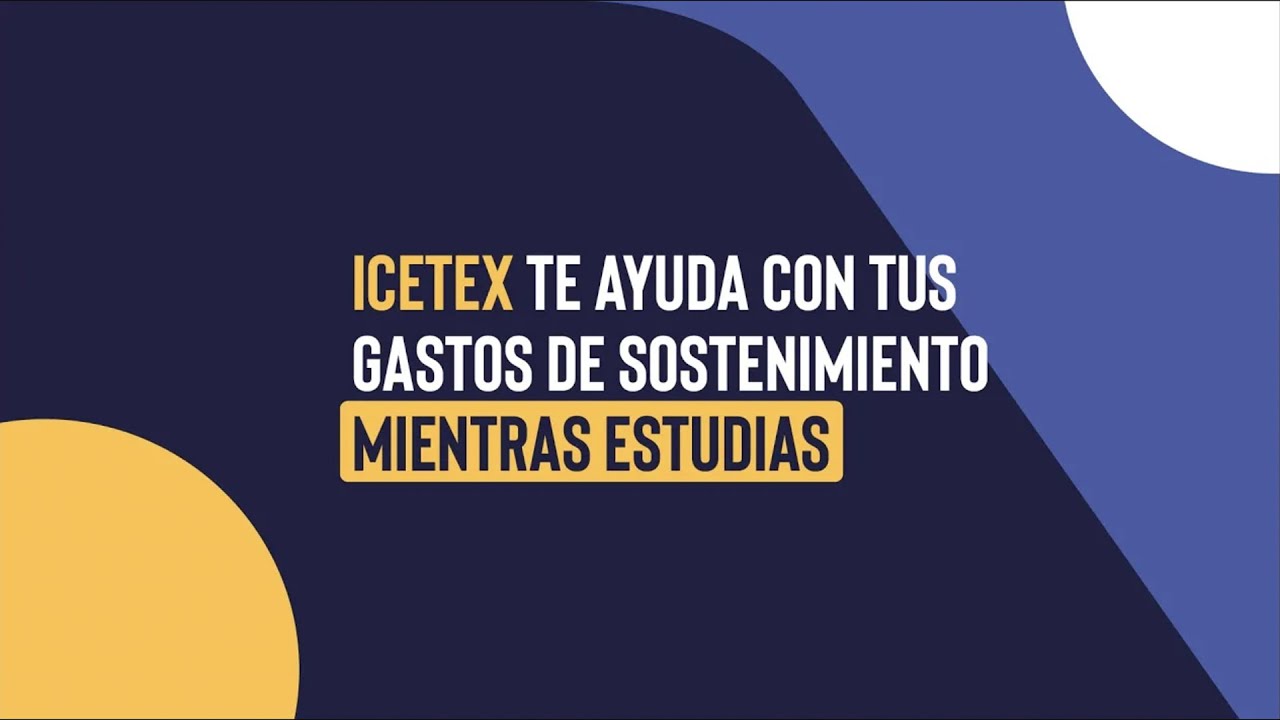 &iexcl;Solicita un cr&eacute;dito de sostenimiento con ICETEX!
