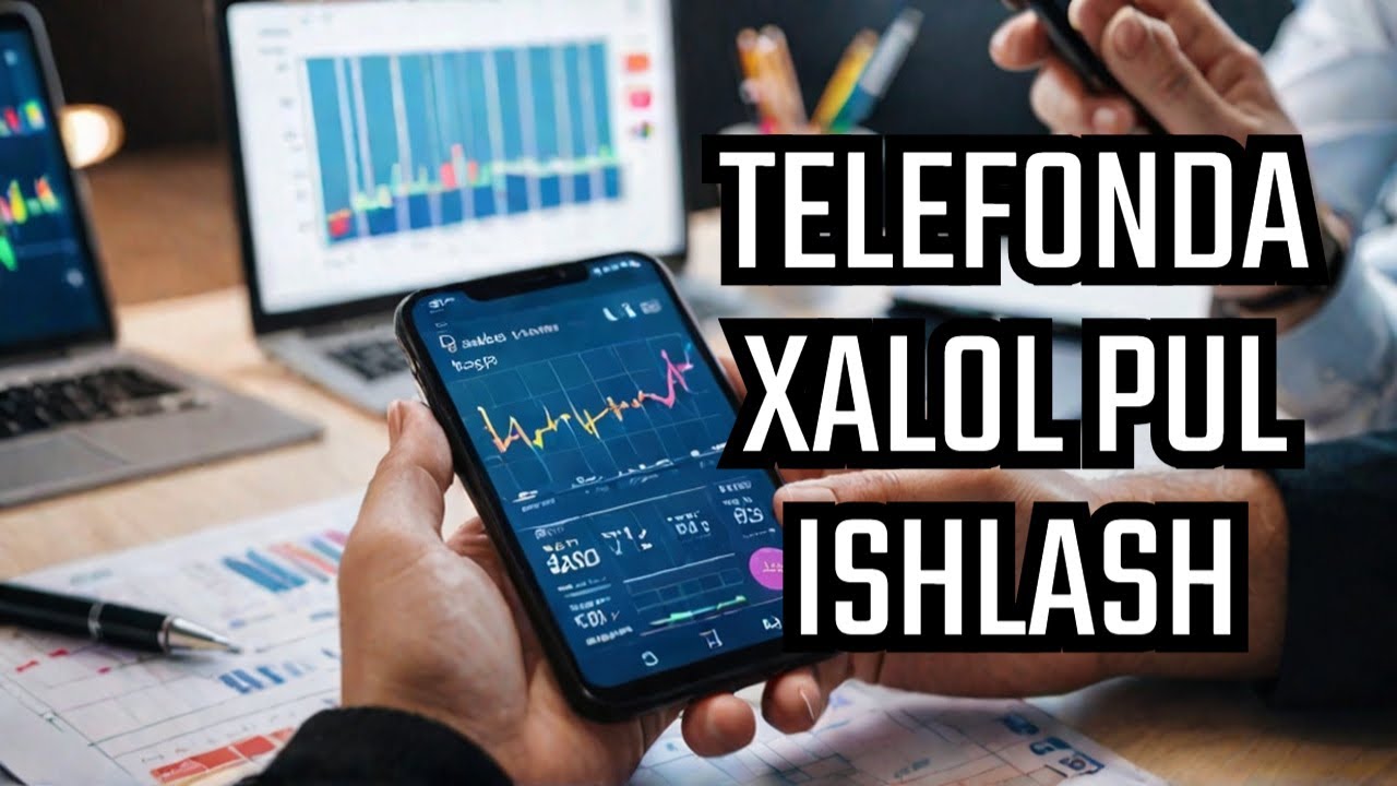 100% xalol pul ishlash yo'li, Internetdan Xalol Daromad Olish Yo'li, Telefonda Pul Ishlash
