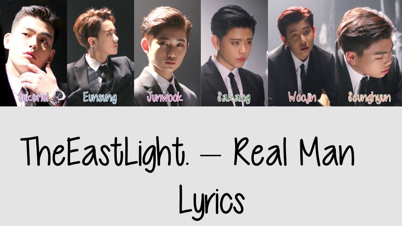 TheEastLight. – Real Man [Hang, Rom & Eng Lyrics]