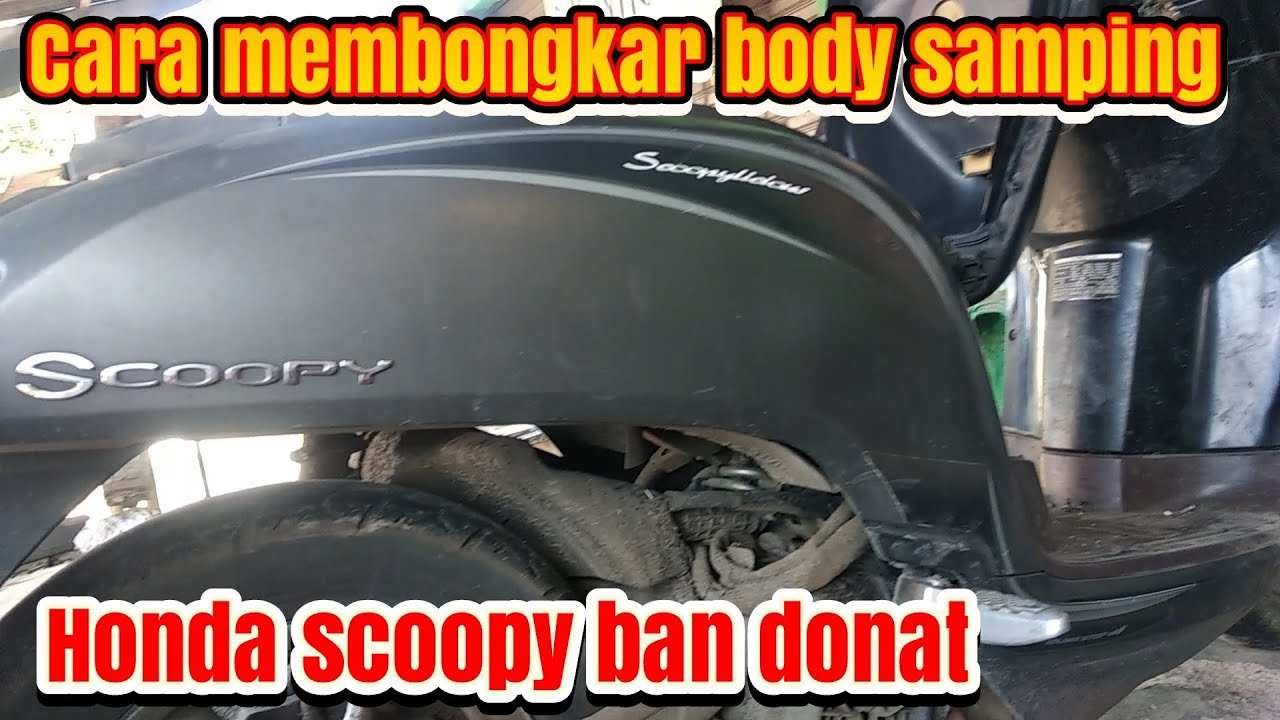 Tutorial bongkar body samping Honda Scoopy injeksi ban donat || ALAN TOBING
