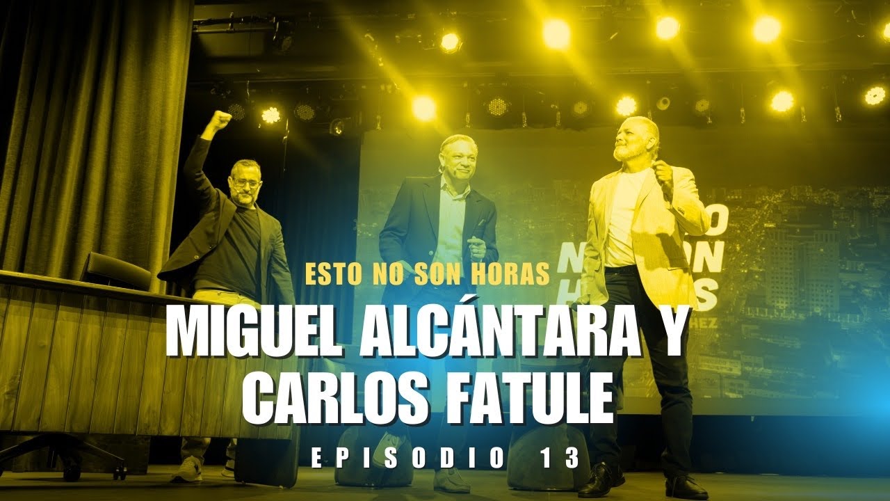 CARLOS FATULE & MIGUEL ALCANTARA en Esto No Son Horas con Carlos Sánchez. 14 de mayo 2025.