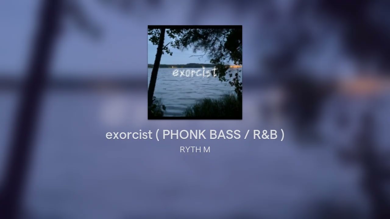 exorcist ( PHONK BASS / R&B )