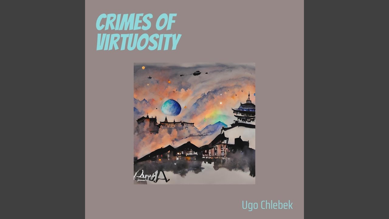 Crimes of Virtuosity