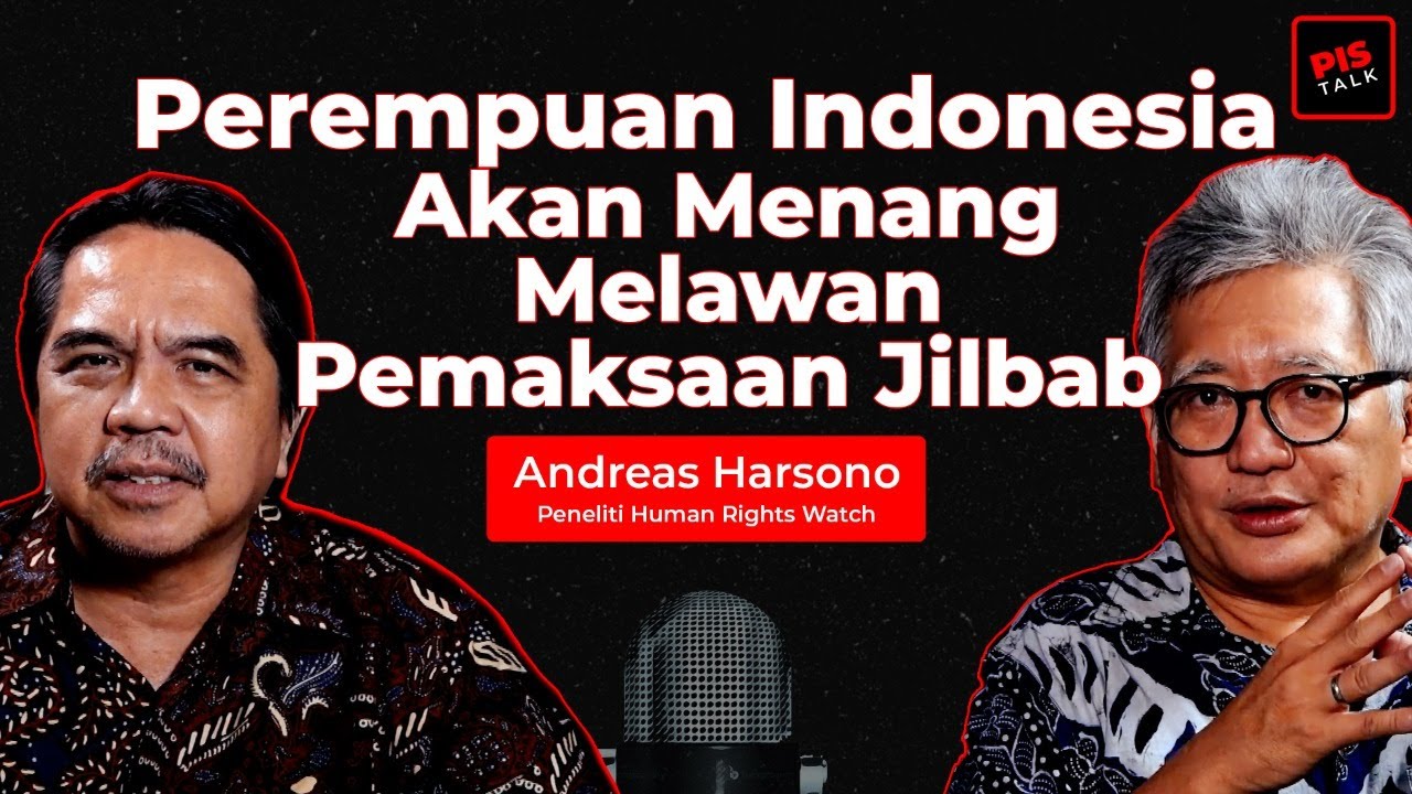 PEREMPUAN INDONESIA AKAN MENANG MELAWAN PEMAKSAAN JILBAB I PIS TALK I Ade Armando & Andreas Harsono