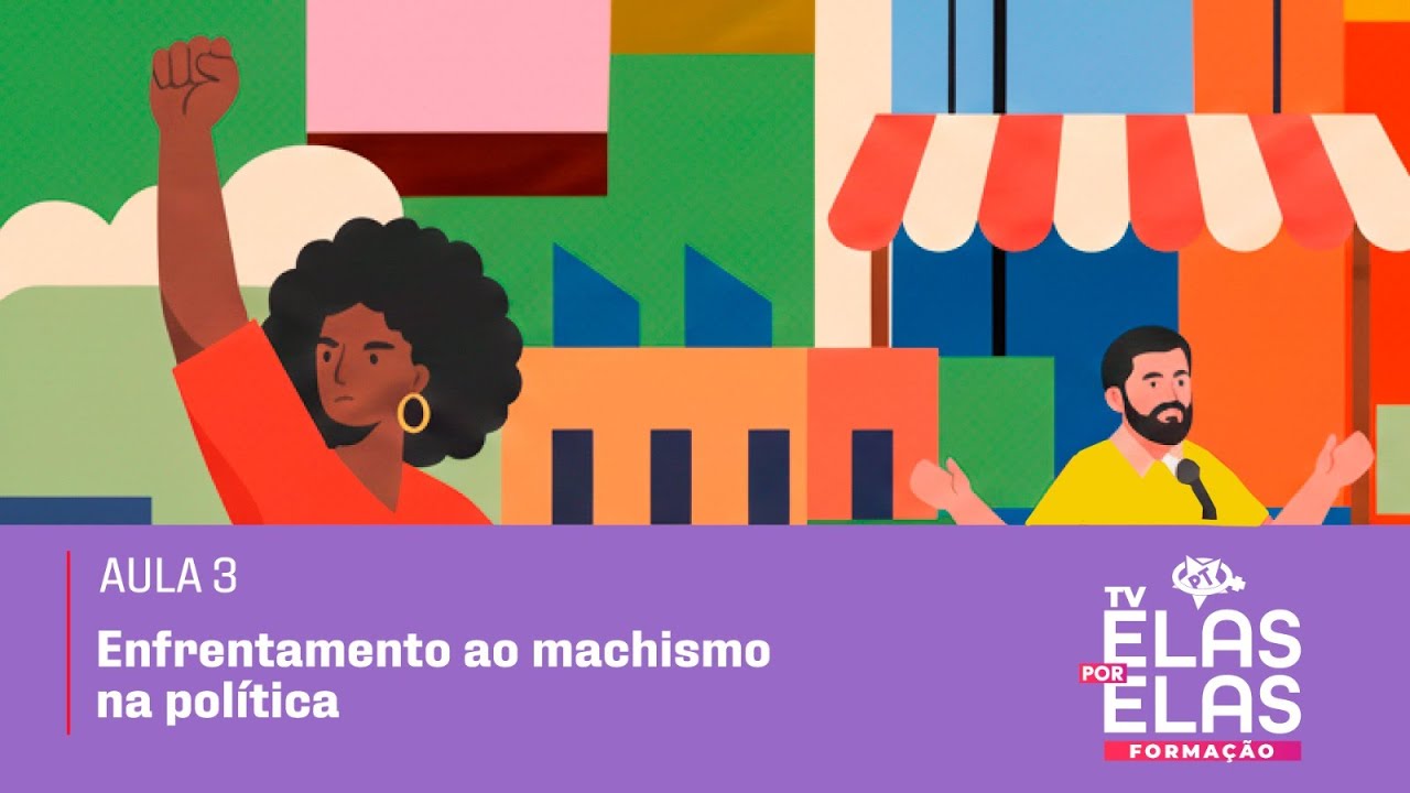Tv Elas Por Elas 21/01 | Aula 03 - Enfrentamento ao Machismo na Política