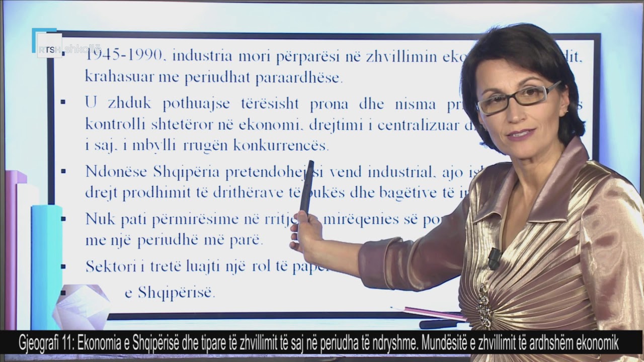 Gjeografi 11 - Ekonomia e Shqipërisë dhe tipare të zhvillimit të saj në periudha të ndryshme