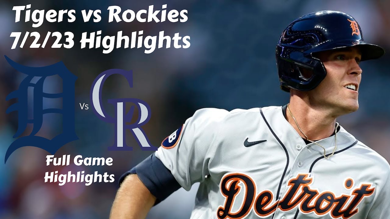 Detroit Tigers vs Colorado Rockies 7/2/23 Highlights