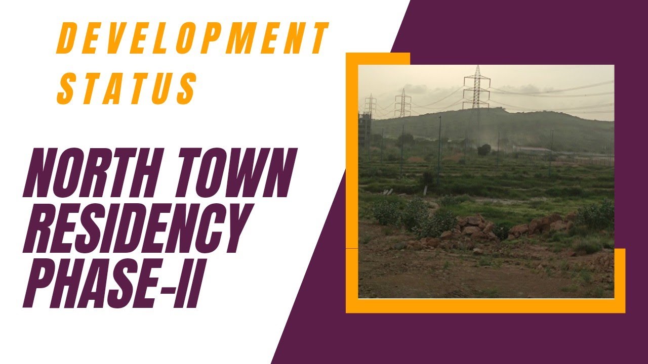 NORTH TOWN RESIDENCY PHASE-2 | DEVELOPMENT STATUS 2023| GFS BUILDERS | NTR PHASE-II