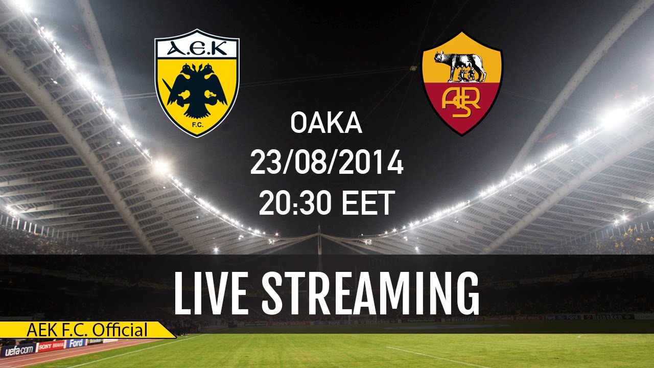 AEK F.C vs A.S ROMA - Live Streaming