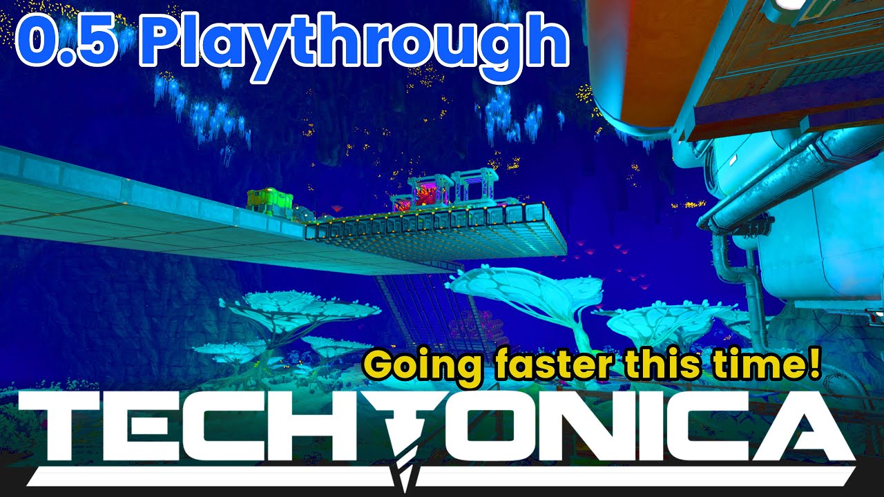 0.5 Playthrough - Techtonica