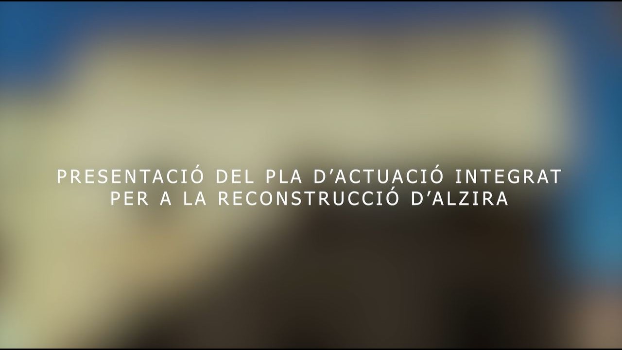 Presentació de l’Agenda Urbana de reconstrucció d'Alzira
