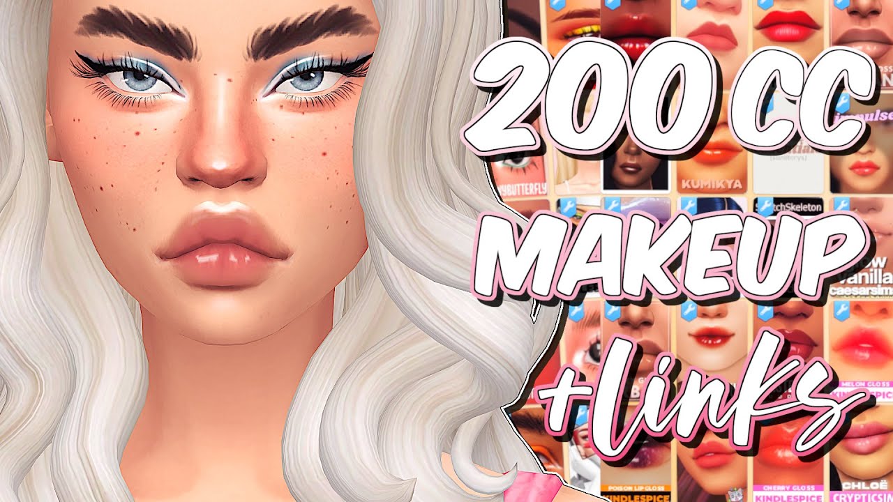 The Sims 4 | MY MAKEUP CC FOLDER 🌺 | 200 Items + Links