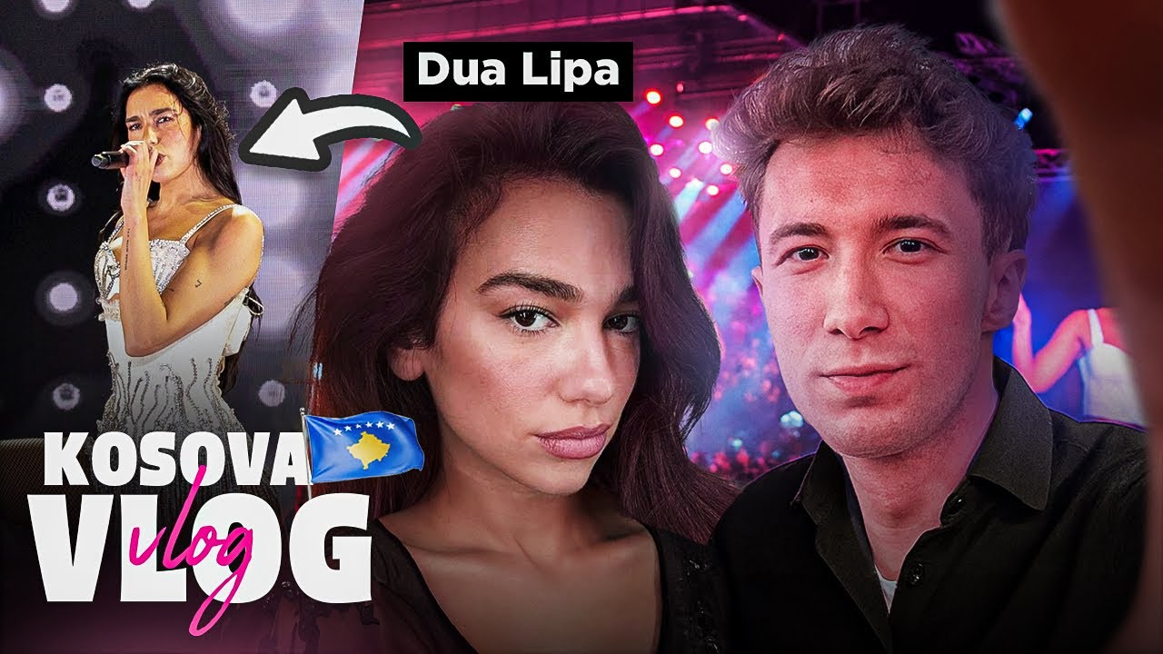 DUA LİPA ZİYARETİ | kosova vlog