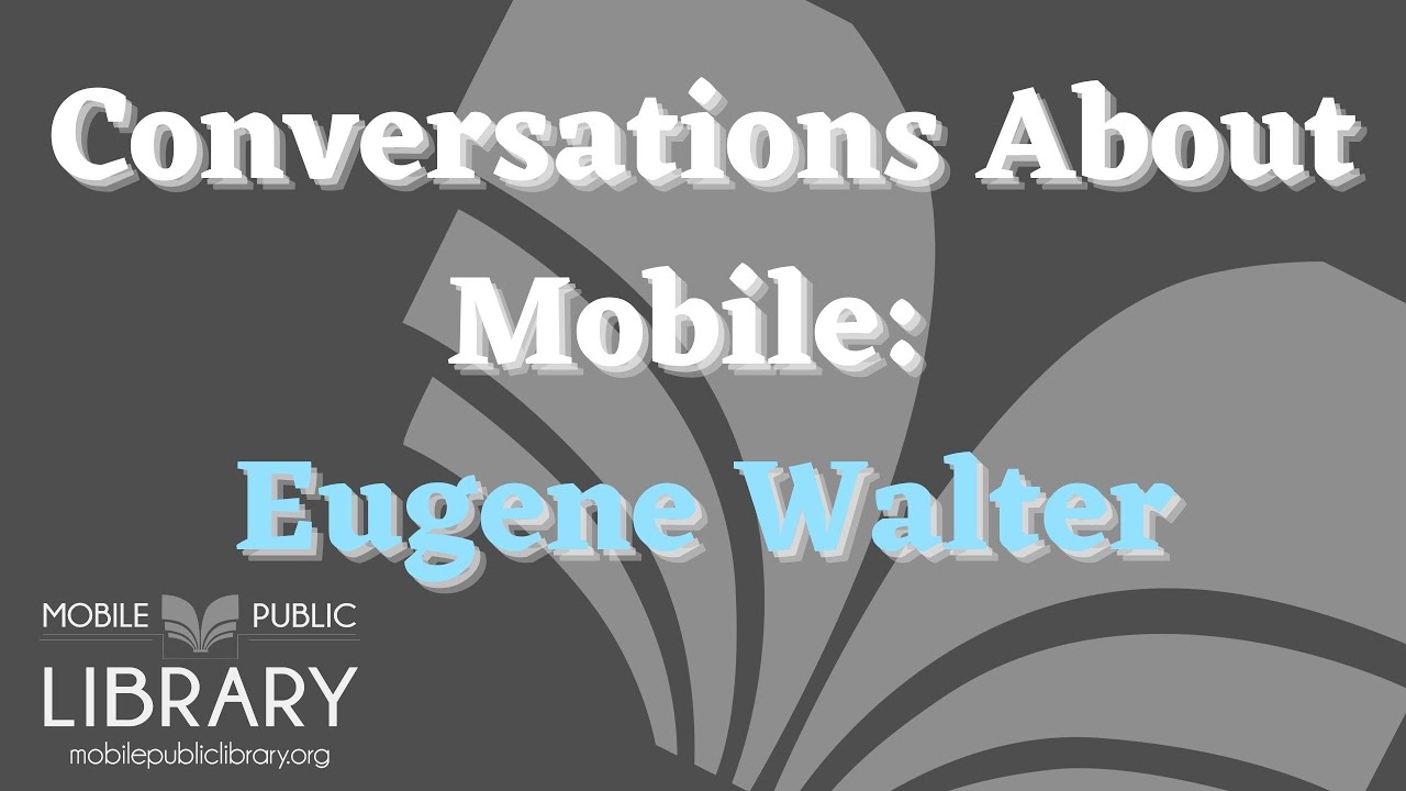 Conversations About Mobile - Eugene Walter
