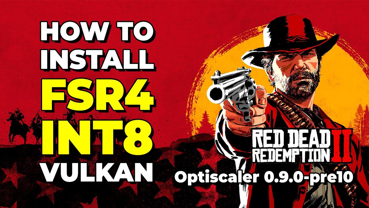 How to install FSR 4 INT8 in Red Dead Redemption 2 (Vulkan)
