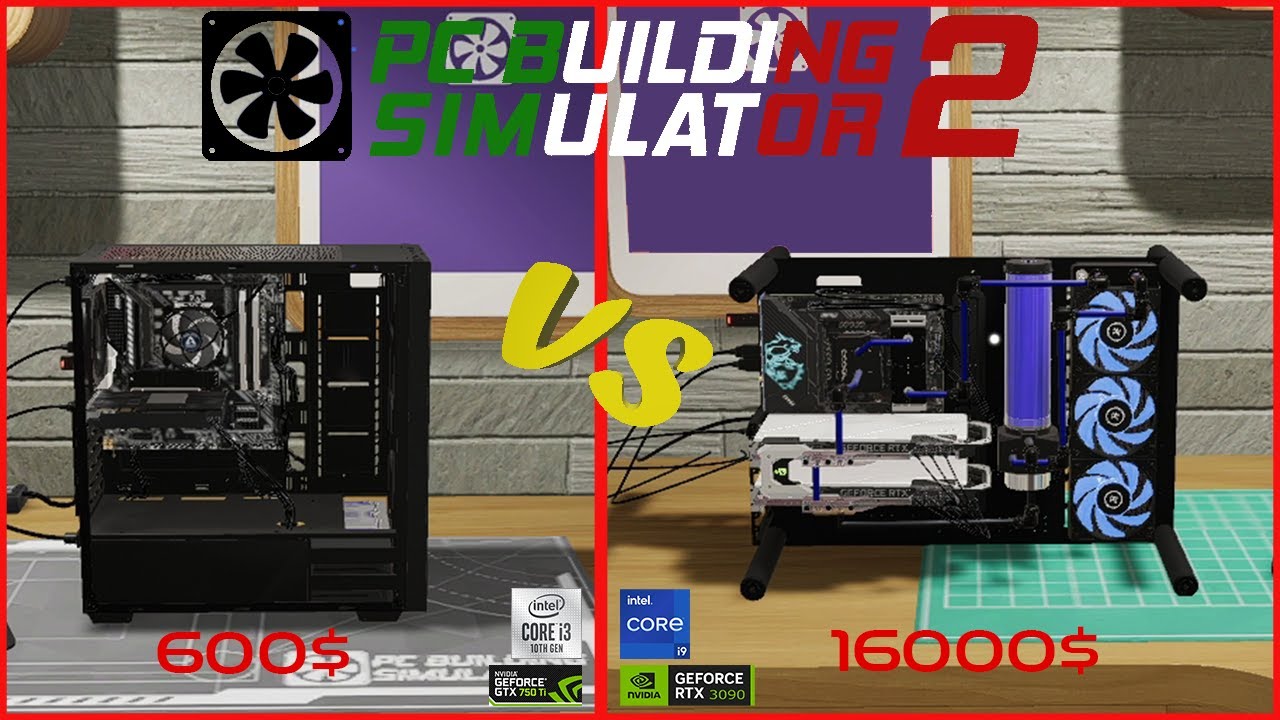 Pc Building Simulator 2 - PC Gaming Economic (600$) vs Expensive (16000$)