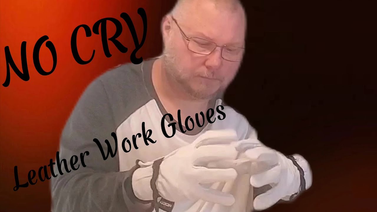 NoCry Leather Work Gloves - Weekend Reviews - #nocry #leathergloves #workgloves