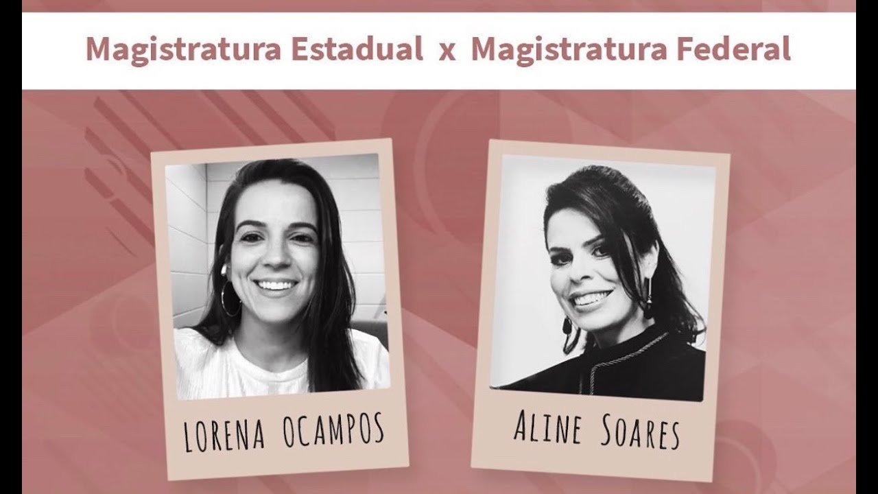 Magistratura Estadual X Magistratura Federal