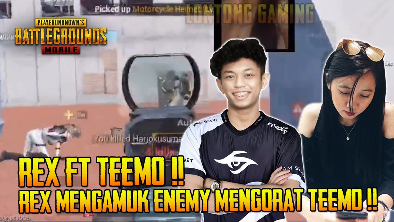 Enemy Mengorat Teemo Rex Auto Mengamuk Rex Ft Teemo | PUBG Mobile