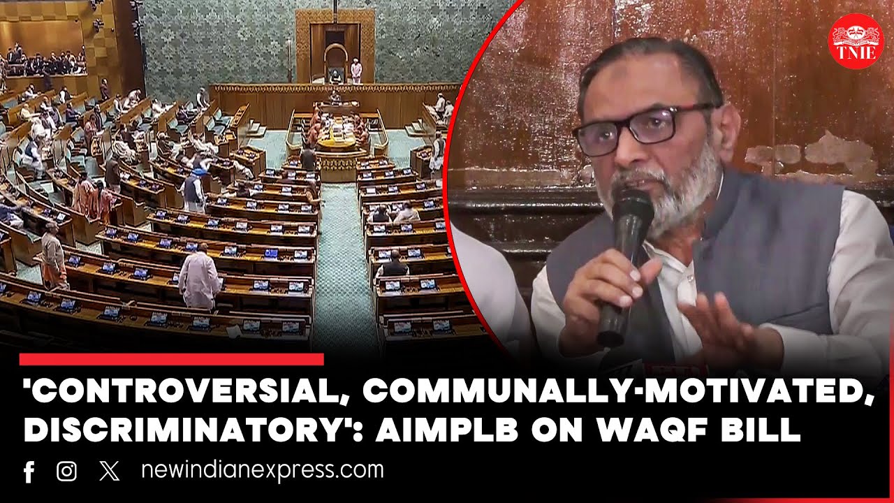 AIMPLB vows to launch nationwide agitation against Waqf Amendment Bill if passed in Parliament